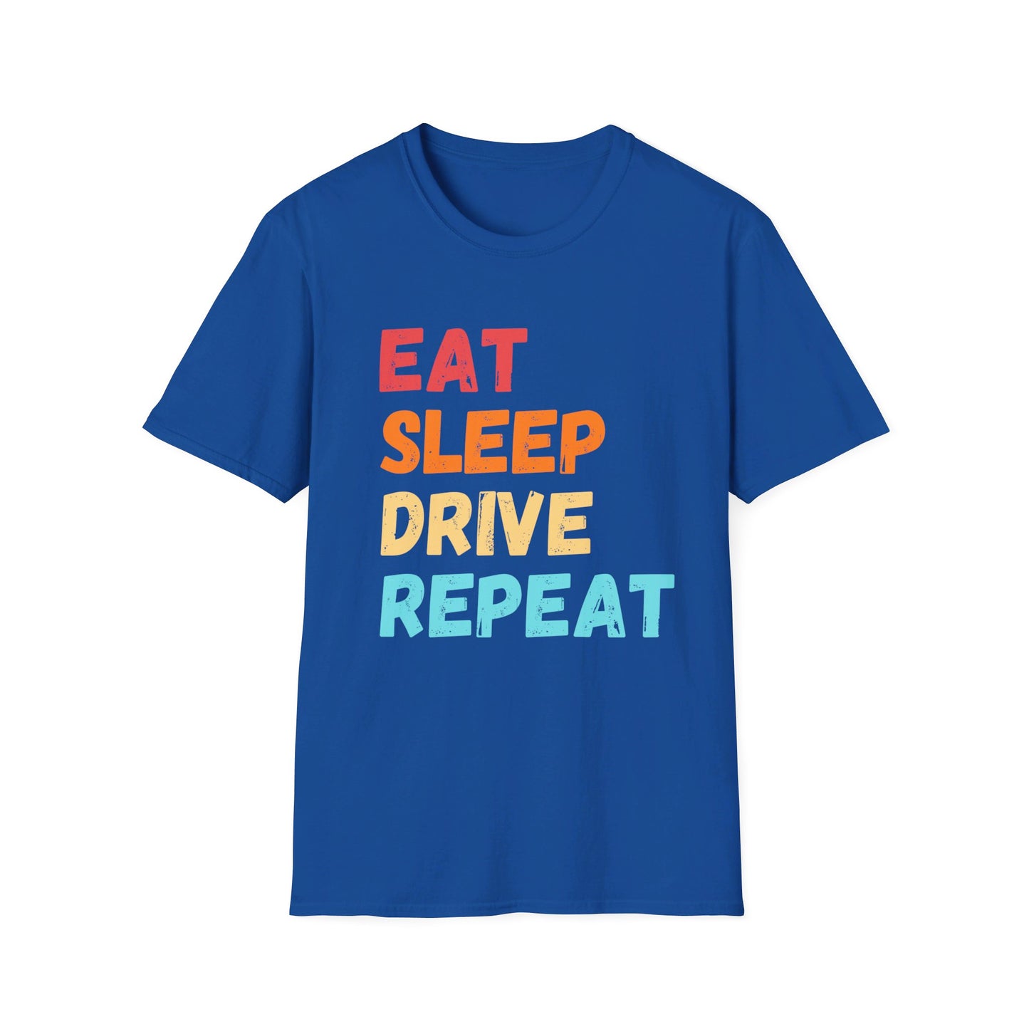 Eat Sleep Drive Repeat T-Shirt