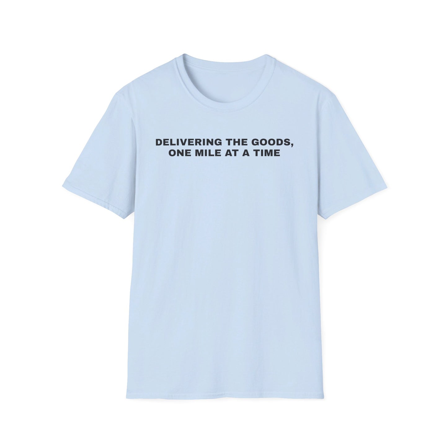 Delivering the Goods, One Mile At a Time T-Shirt