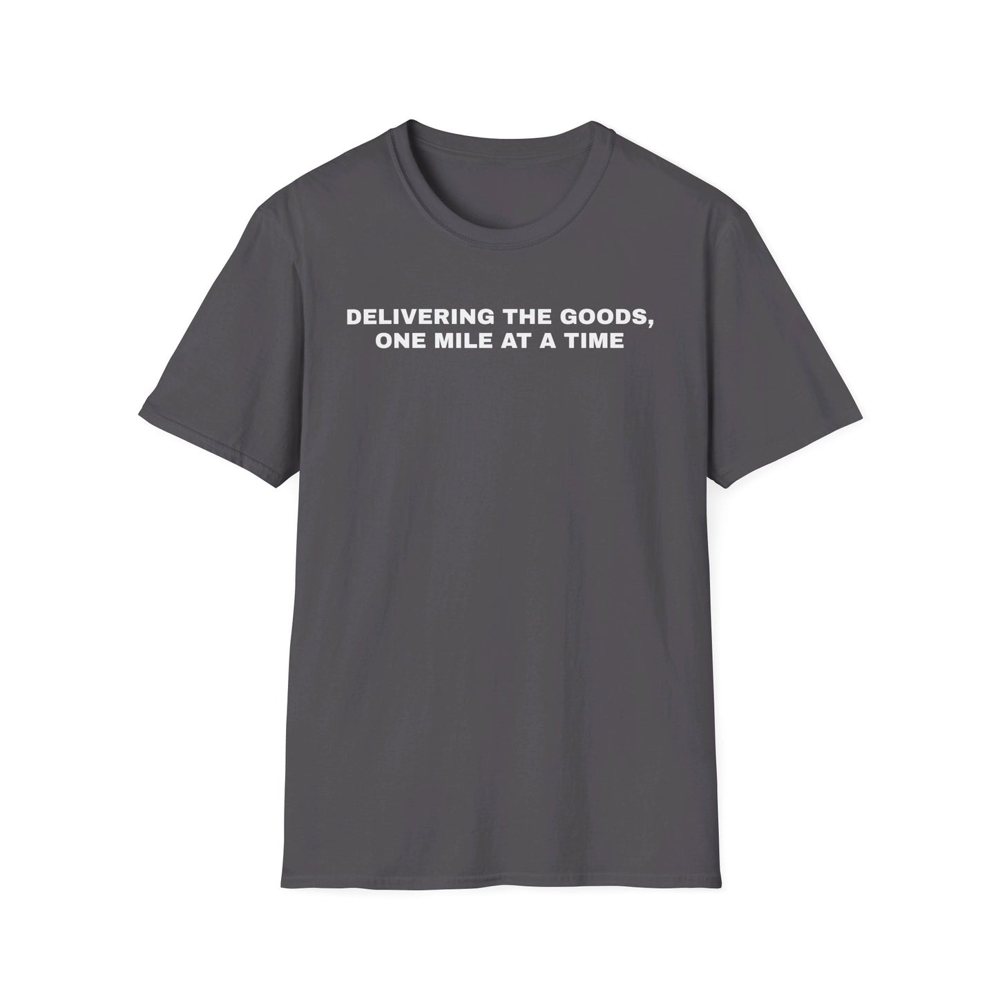 Delivering the Goods, One Mile At a Time T-Shirt