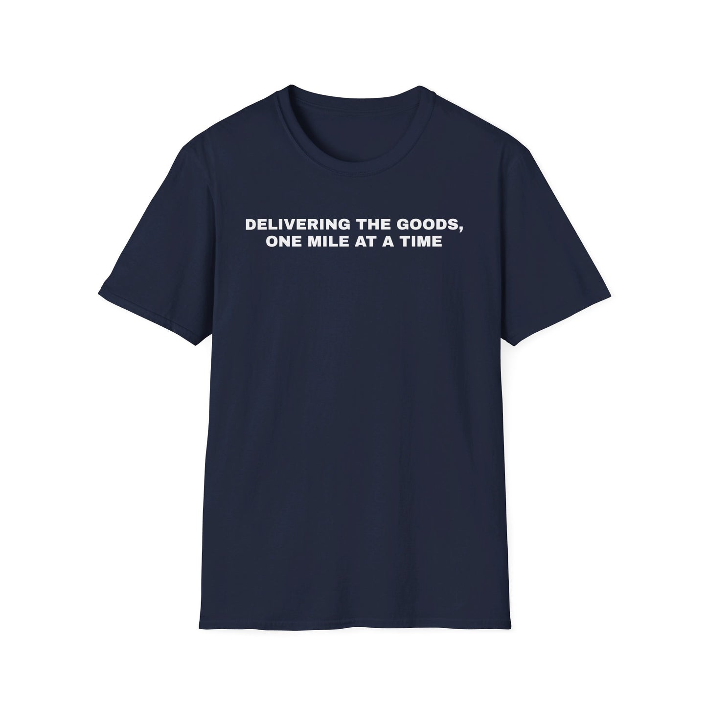 Delivering the Goods, One Mile At a Time T-Shirt